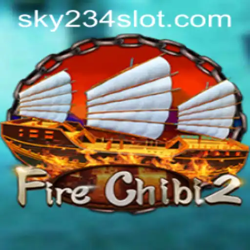 Exploring FireChibi2: A Thrilling Adventure with 234SLOT Login
