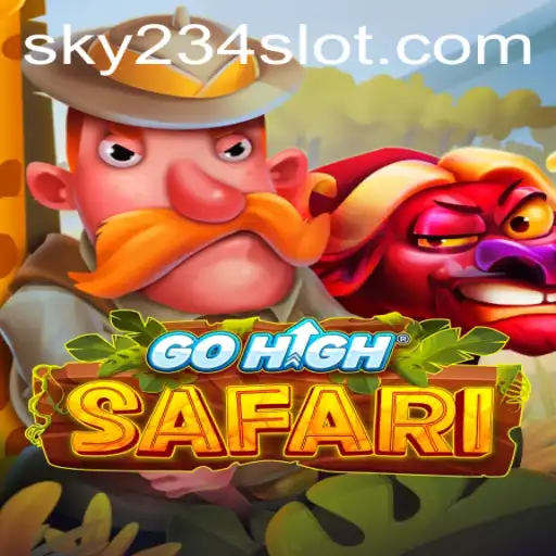Exploring the Adventure of GoHighSafari and Navigating 234SLOT Login