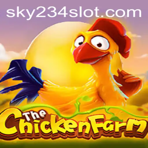 Exploring the Exciting World of ChickenFarm: A Deep Dive into the Game and 234SLOT Login