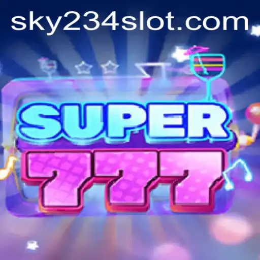 Explore the Exciting World of Super777: A Comprehensive Guide